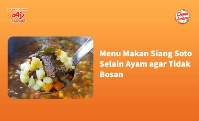 Menu Makan Siang Soto Selain Ayam agar Tidak Bosan